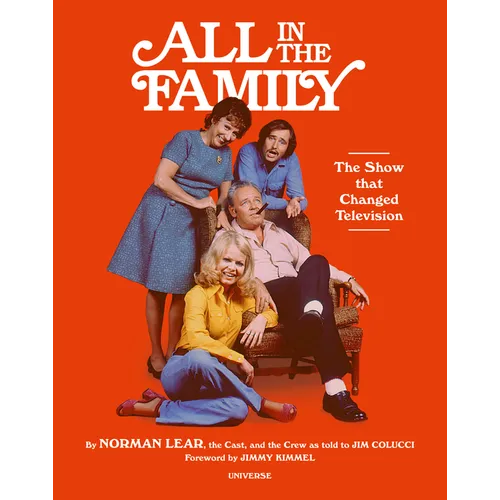 All in the Family: The Show That Changed Television