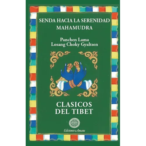 Senda hacia la serenidad/Mahamudra