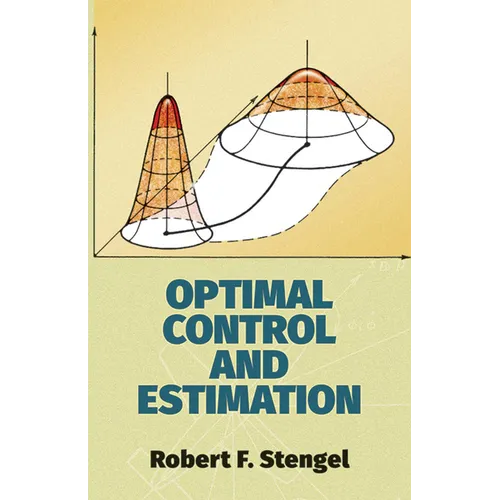 Optimal Control and Estimation