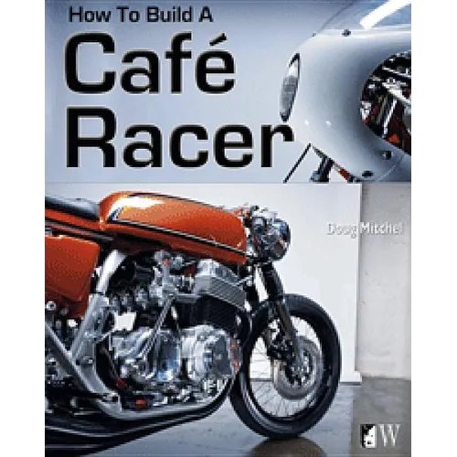 How to Build a Café Racer