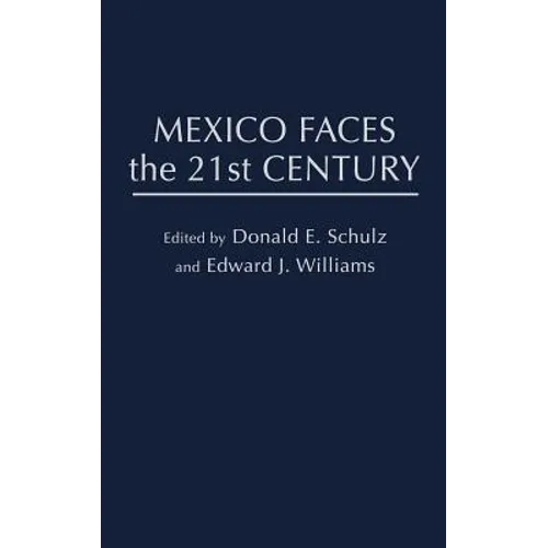 Mexico Faces the 21st Century