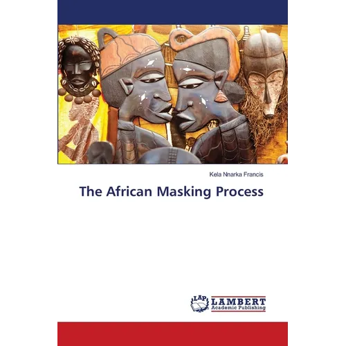 The African Masking Process