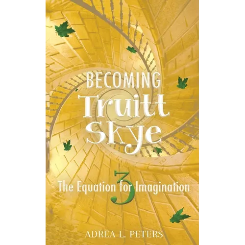 Becoming Truitt Skye: The Equation for Imagination