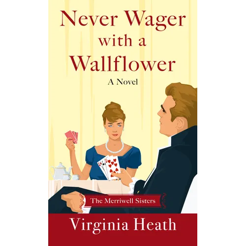 Never Wager with a Wallflower