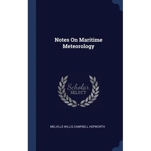 Notes On Maritime Meteorology