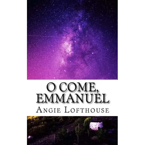 O Come, Emmanuel