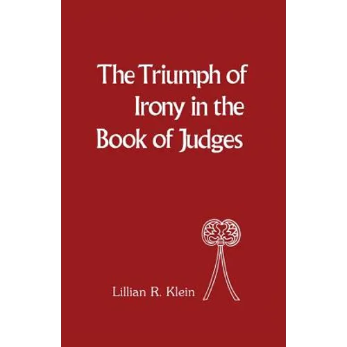 Triumph of Irony in the Book of Judges
