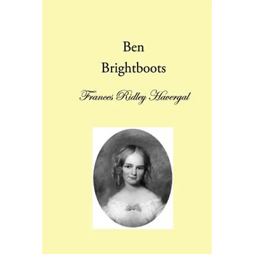 Ben Brightboots: and other True Stories, Hymns, and Music