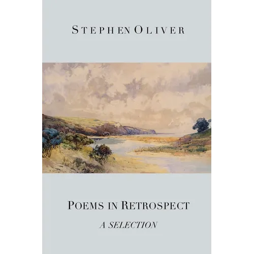Poems in Retrospect: A Selection