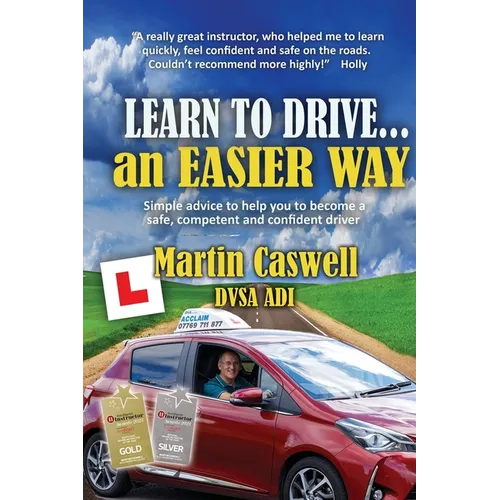 Learn to Drive...an Easier Way: Updated for 2020