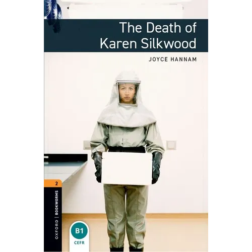 Oxford Bookworms Library: The Death of Karen Silkwood: Level 2: 700-Word Vocabulary