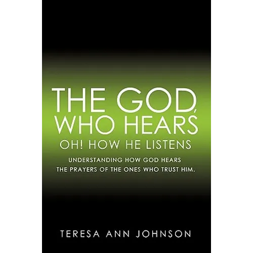 The God, Who Hears