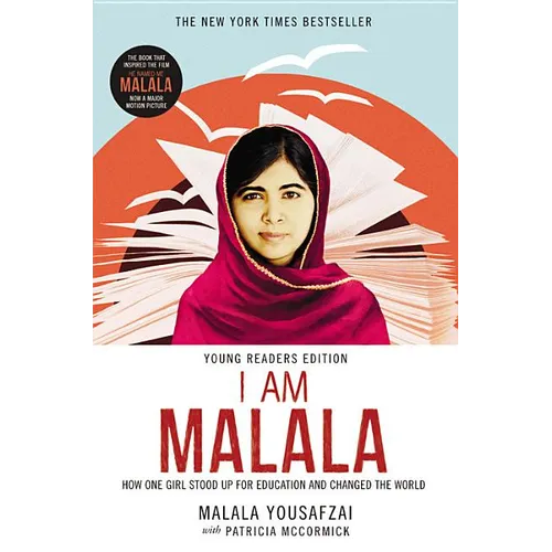 I Am Malala: How One Girl Stood Up for Education and Changed the World (Young Readers Edition)