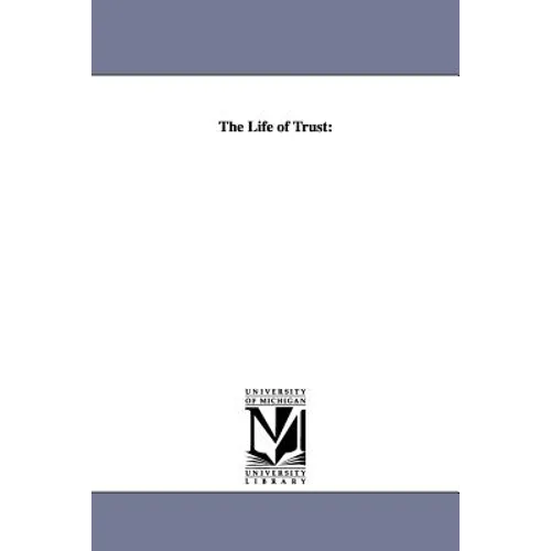 The Life of Trust