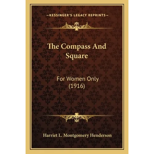 The Compass And Square: For Women Only (1916)