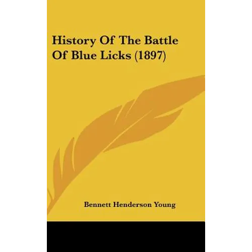 History Of The Battle Of Blue Licks (1897)