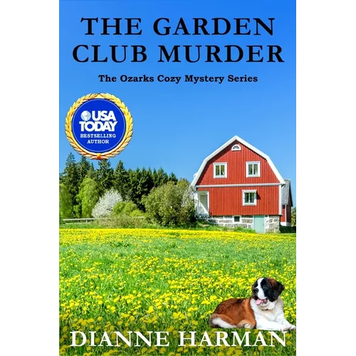 The Garden Club Murder: An Ozarks Cozy Mystery