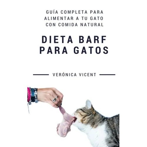 Dieta BARF para gatos: Guía completa para alimentar a tu gato con comida natural