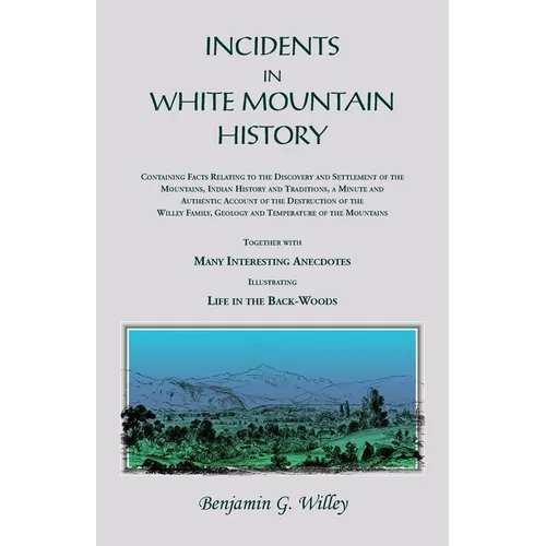 Incidents in White Mountain History