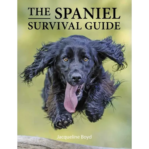 Spaniel Survival Guide