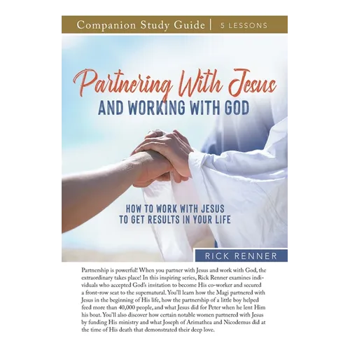 Partnering With Jesus and Working With God Study Guide