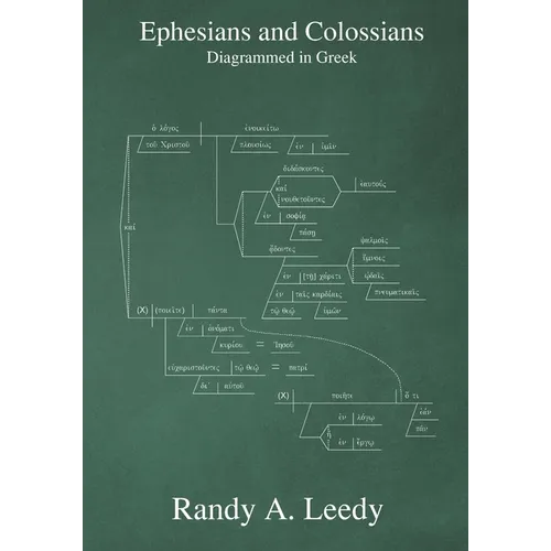 Ephesians and Colossians Diagrammed in Greek