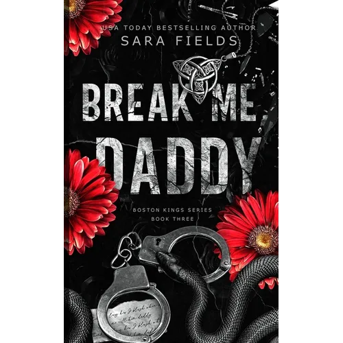 Break Me, Daddy: Discreet Special Edition