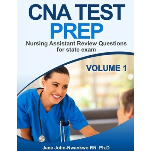 CNA Test Prep: Nurse Assistant Review Questions for State Exam