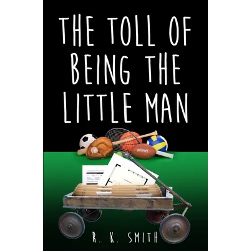 The Toll Of Being the Little Man
