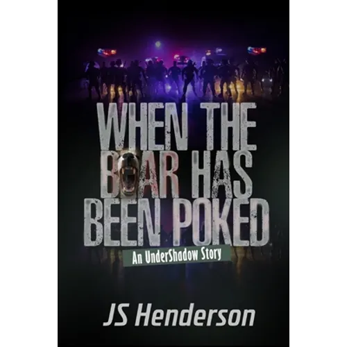 When The Bear Has Been Poked: An UnderShadow Story