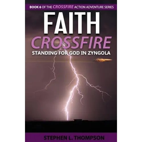 Faith Crossfire: Standing for God in Zyngola