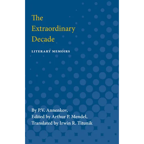 The Extraordinary Decade: Literary Memoirs