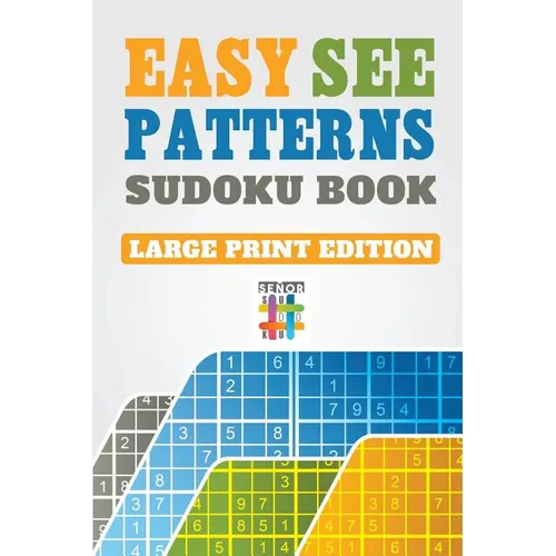Easy See Patterns Sudoku Book Large Print Edition