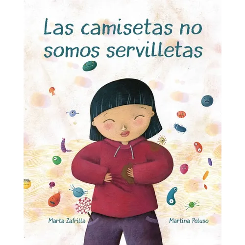 Las Camisetas No Somos Servilletas (T-Shirts Aren't Napkins)