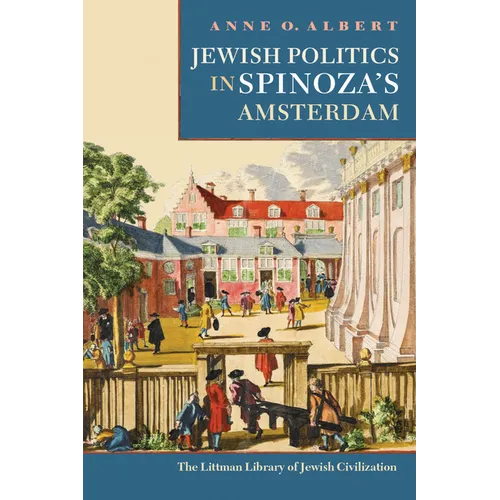 Jewish Politics in Spinoza's Amsterdam