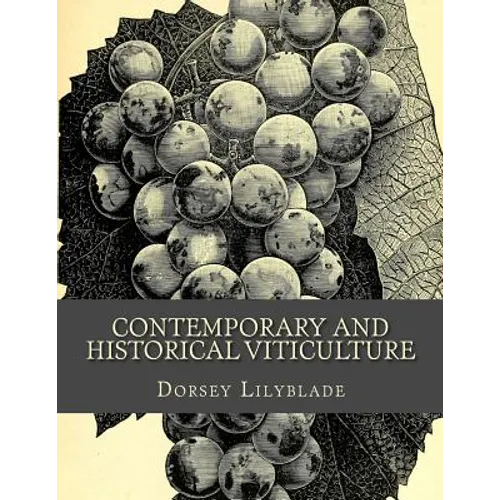 Contemporary and Historical Viticulture