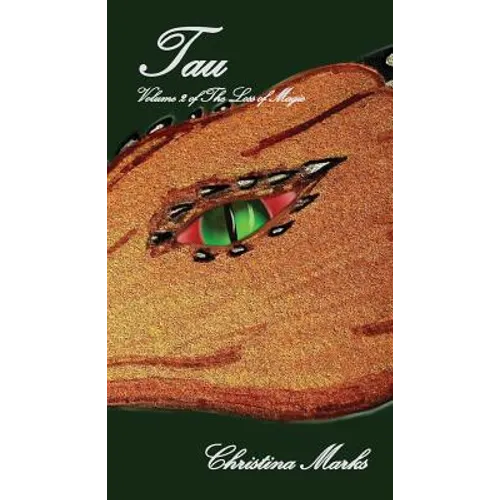 Tau: Volume 2 of The Loss of Magic