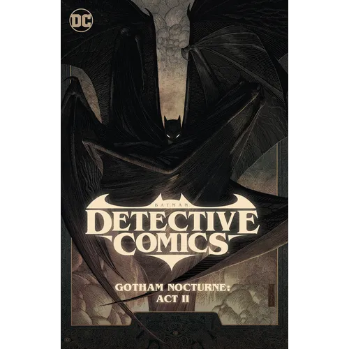 Batman: Detective Comics Vol. 3: Gotham Nocturne: ACT II