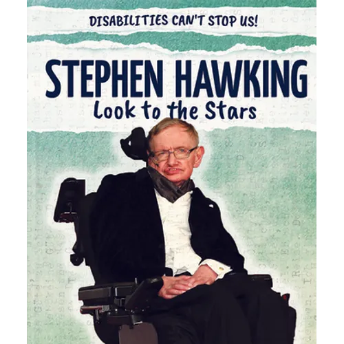 Stephen Hawking: Look to the Stars - Library Binding