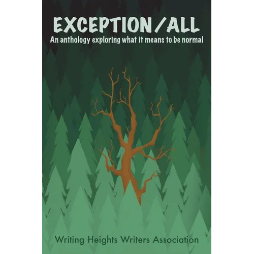 Exception/ALL: An Anthology Exploring What it Means to be Normal