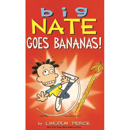 Big Nate Goes Bananas!