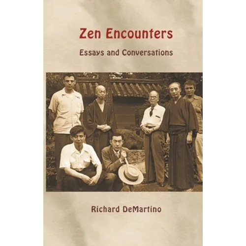 Zen Encounters: Essays and Conversations