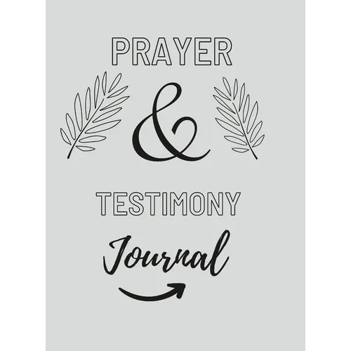 Prayer And Testimony Journal