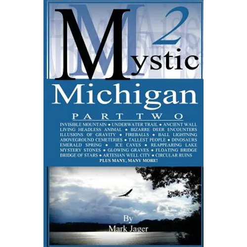Mystic Michigan Part 2