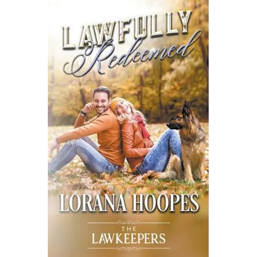 Lawfully Redeemed: A K9 Lawkeeper Romance