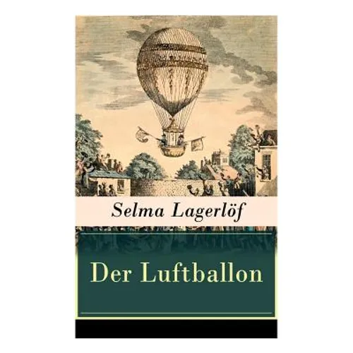 Der Luftballon: Der Beliebte Kinderklassiker