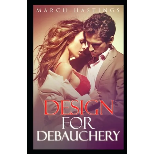 Design for Debauchery