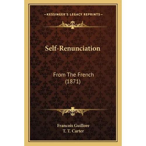Self-Renunciation: From The French (1871)