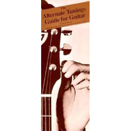 The Alternate Tunings Guide for Guitar: Compact Reference Library