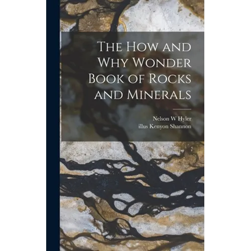 The How and Why Wonder Book of Rocks and Minerals